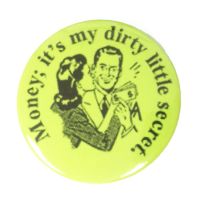 2.25" Magnet Bottle Opener *Dirty Secret* Button